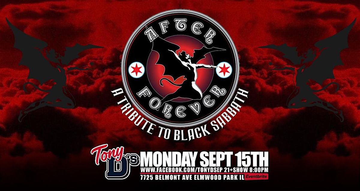 FREE SHOW MONDAY Black Sabbath Tribute After Forever at Tony D's, 15 September | Event in Elmwood Park | AllEvents