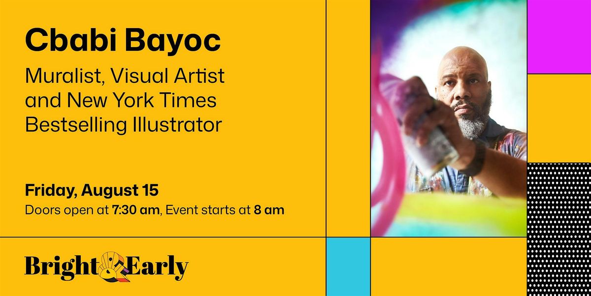 Bright & Early: Muralist & Visual Artist Cbabi Bayoc, 15 August | Event in St. Louis | AllEvents