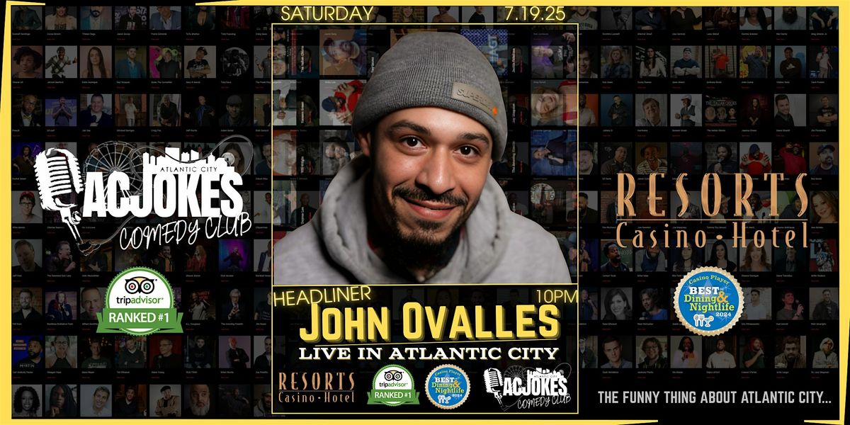 John Ovalles | Live Stand-Up Comedy at Resorts, 19 July | Event in Atlantic City | AllEvents