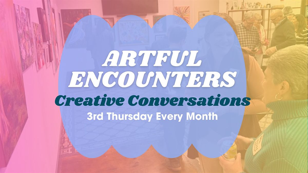 Artful Encounters: Creative Conversations, 19 March | Event in Roanoke | AllEvents