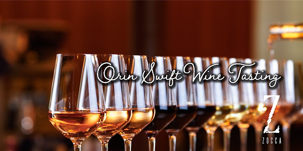 Orin Swift Wine Tasting at Zocca, 24 July | Event in San Antonio | AllEvents
