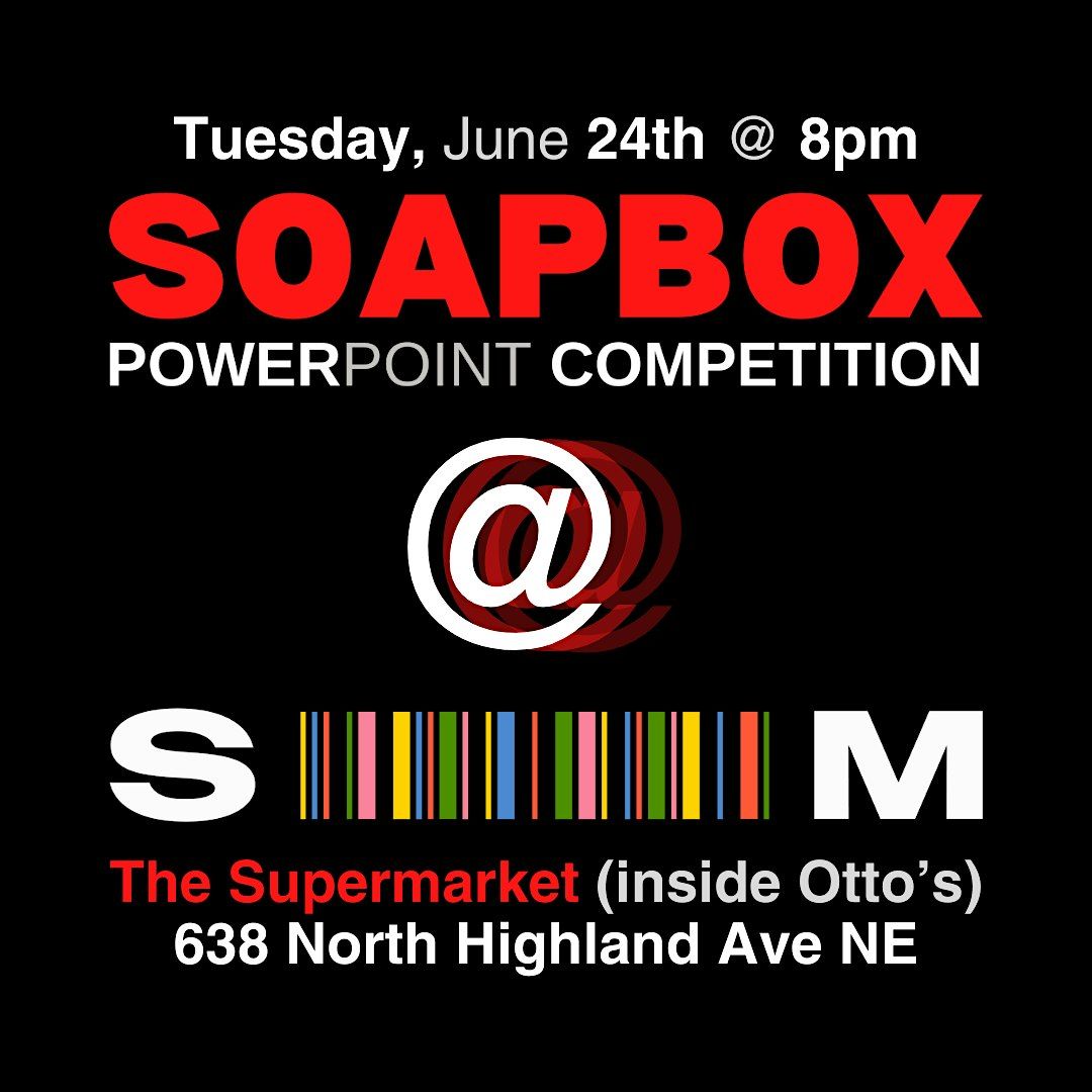 SOAPBOX: Powerpoint Competition, 24 June | Event in Atlanta | AllEvents
