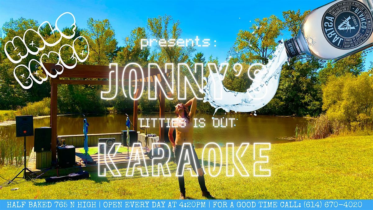 JONNYS TITTIES IS OUT KARAOKE | Event in Columbus | AllEvents