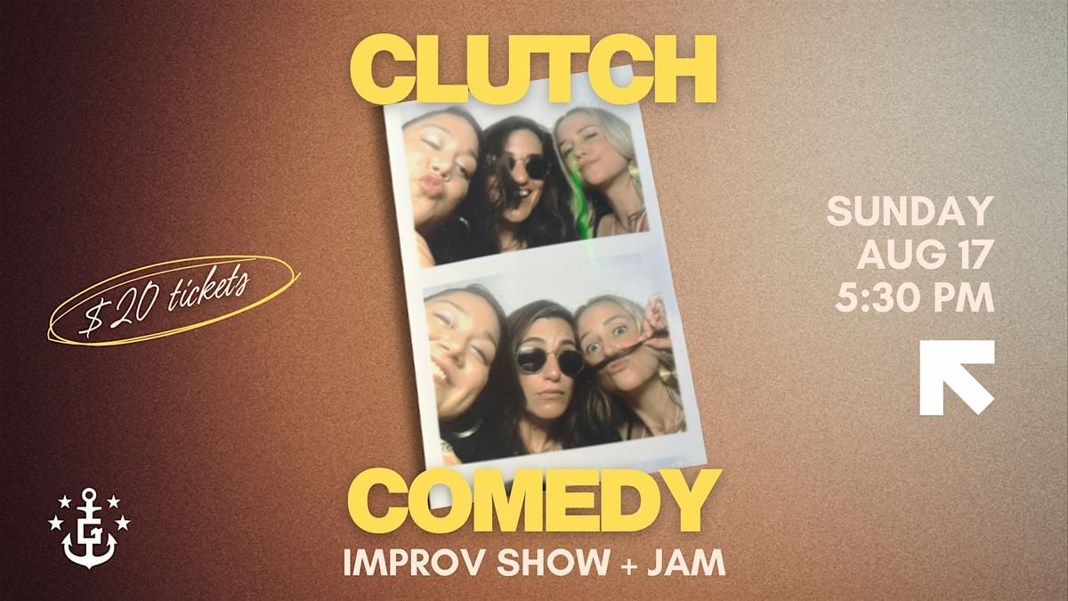 CLUTCH COMEDY IMPROV SHOW + JAM, 17 August | Event in Miami | AllEvents