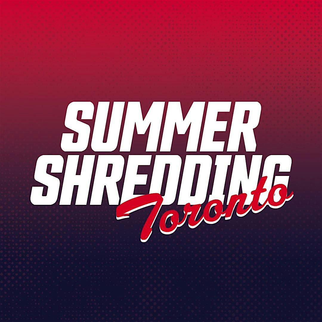 Summer Shredding Toronto 2025, 9 August | Event in Burlington | AllEvents