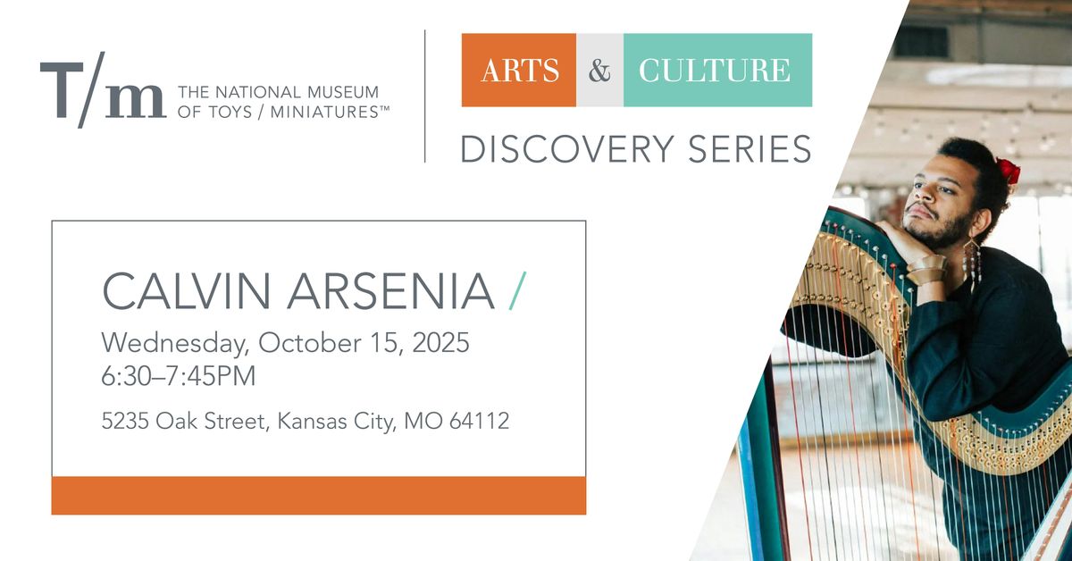 Calvin Arsenia at The National Museum of Toys and Miniatures, 15 October | Event in Kansas City | AllEvents