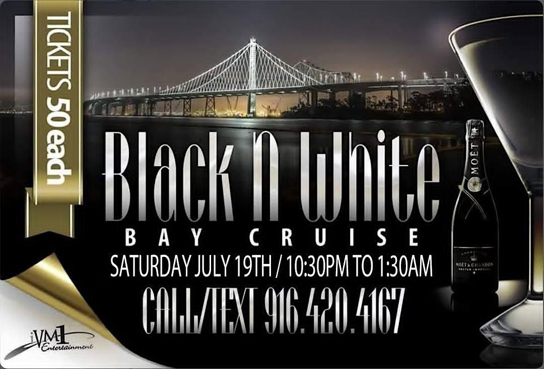 BLACK N WHITE BAY CRUISE, 19 July | Event in Oakland | AllEvents