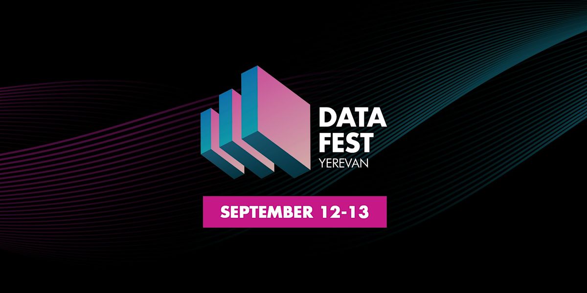 DataFest Yerevan 2025, 12 September | Event in Ջրվեժ | AllEvents
