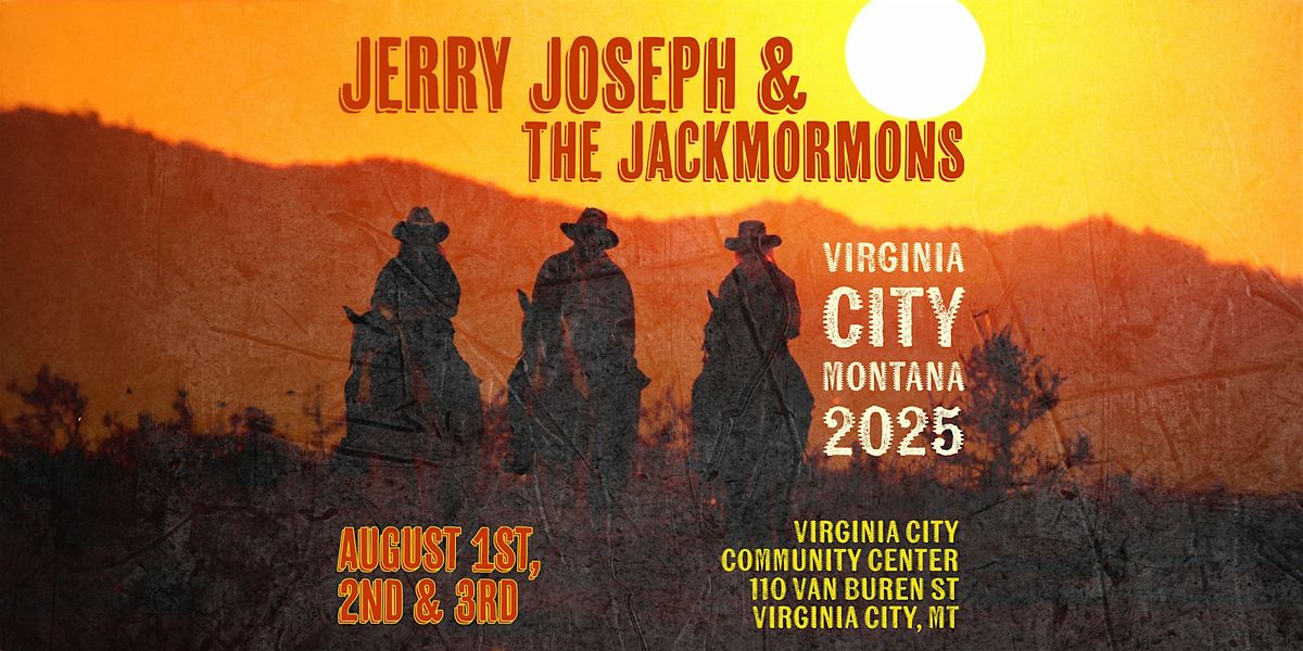 Jerry Joseph & The Jackmormons - Virginia City 2025 @ VC Community Center, 1 August | Event in Virginia City