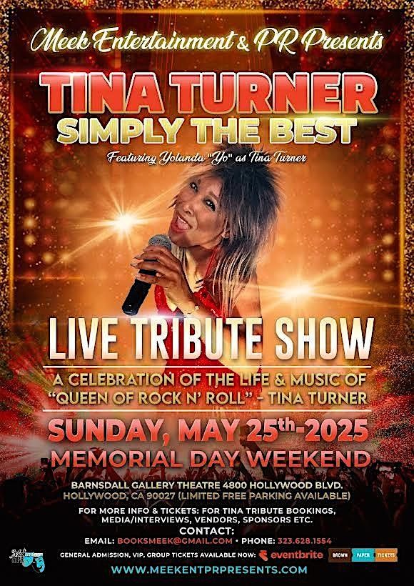 Meek Ent. & PR Presents- Tina Turner-"Simply The Best"-Live Tribute Show, 25 May | Event in Los Angeles
