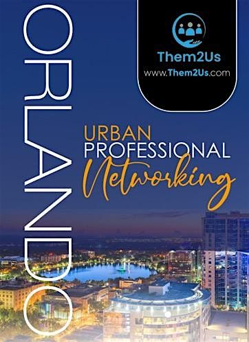 Orlando Urban Professionals' Networking Event, 4 December | Event in Orlando | AllEvents