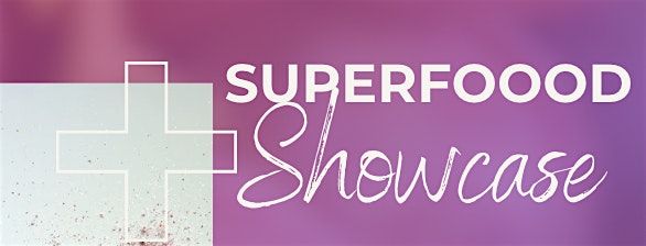Superfood Showcase, 12 June | Event in Lake Elmo | AllEvents