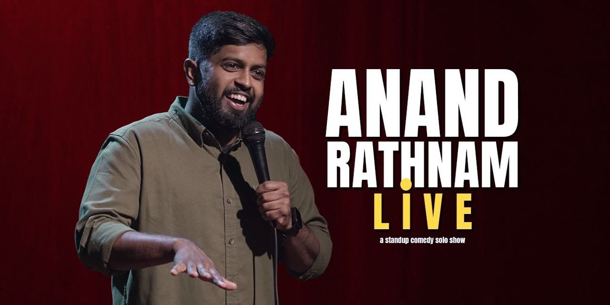Anand Rathnam LIVE (Stand-Up Comedy) | Event in Bangalore | AllEvents