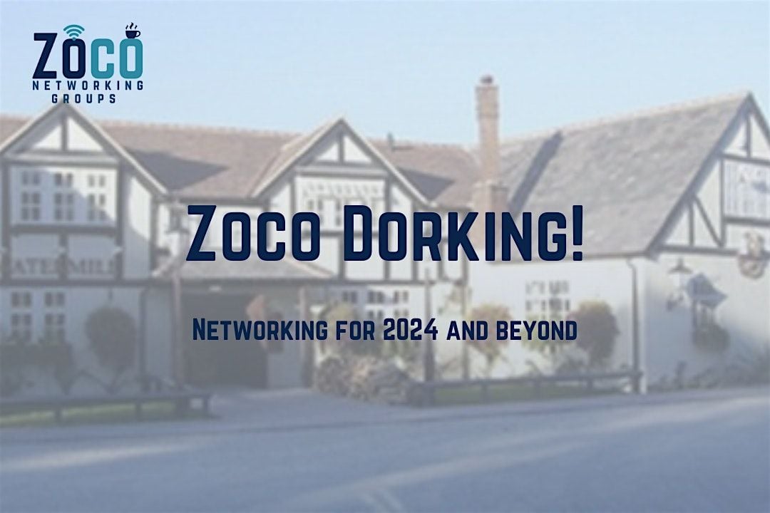 Zoco Dorking In-Person Meeting, 7 October | Event in Dorking | AllEvents