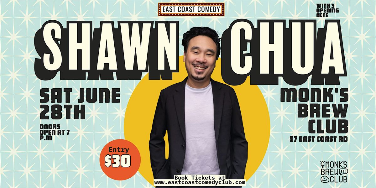 East Coast Comedy presents: Shawn Chua at  Monk's Brew Club, 28 June | Event in Bedok | AllEvents