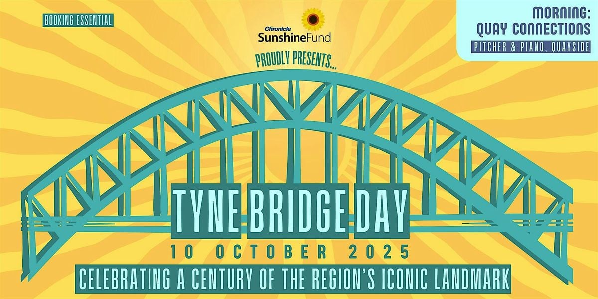 Tyne Bridge Day - Quay Connections - Morning Networking, 10 October | Event in Newcastle upon Tyne | AllEvents