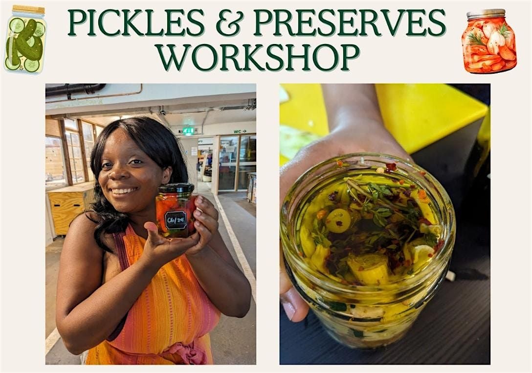 Pickles & Preserves Workshop: Seasonal Skills for a Greener Future | Event in Wimbledon | AllEvents