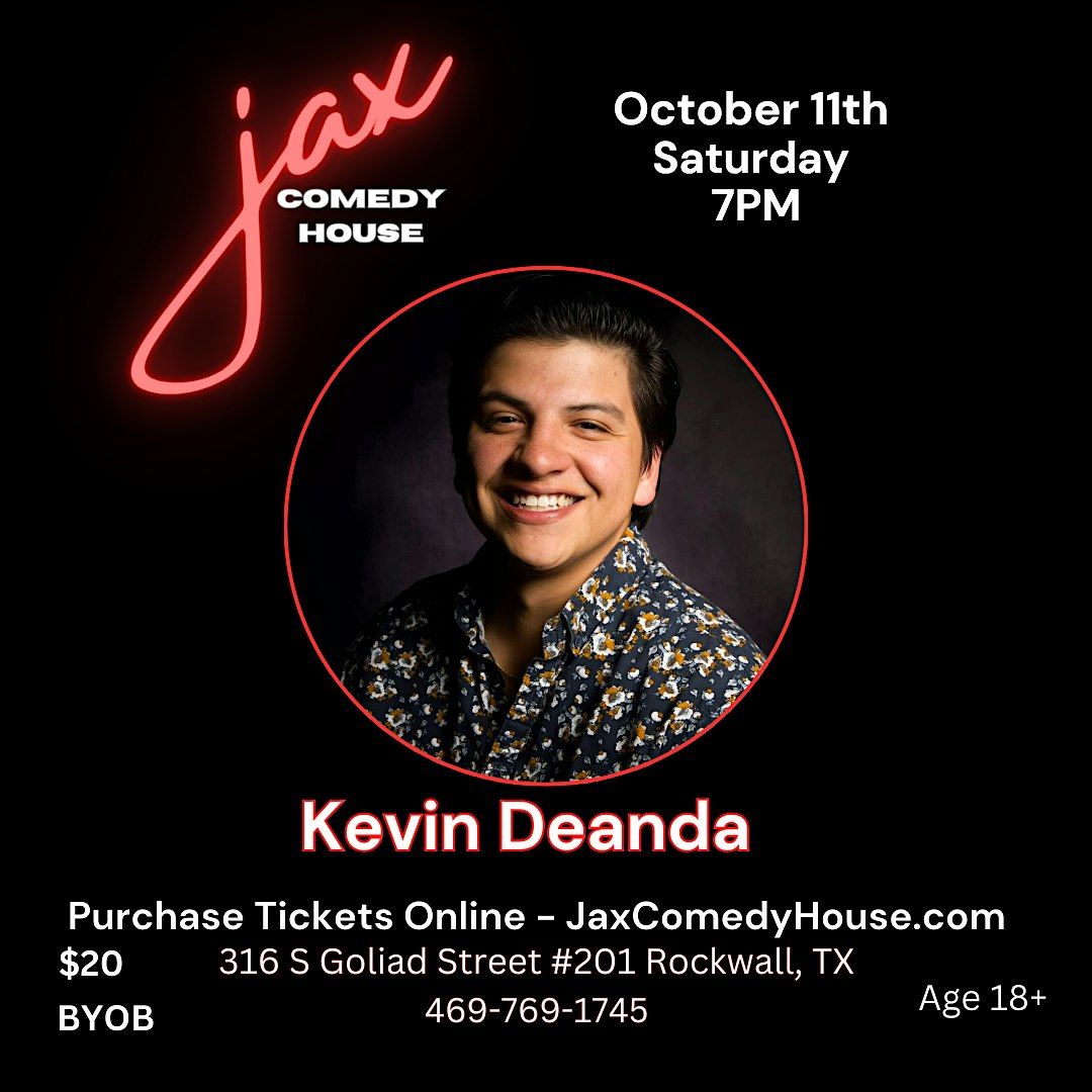 Kevin Deanda at Jax Comedy House, 11 October | Event in Rockwall | AllEvents