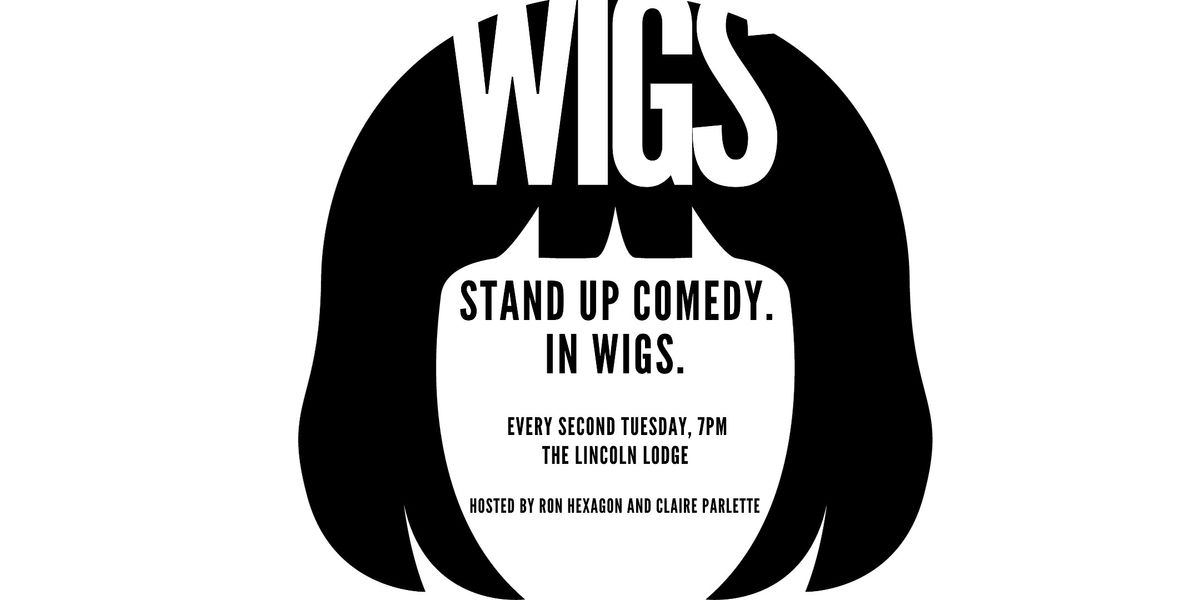 WIGS! Standup Comedy. In Wigs. WCCF | Event in Chicago | AllEvents