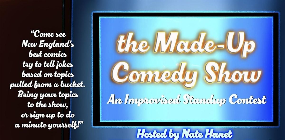 The Made Up Comedy Show, 15 August | Event in Worcester | AllEvents