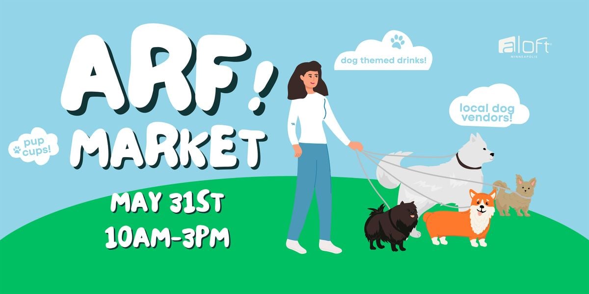 ARF! Market: Shop, Sip & Sniff Around Downtown, 31 May | Event in Minneapolis | AllEvents