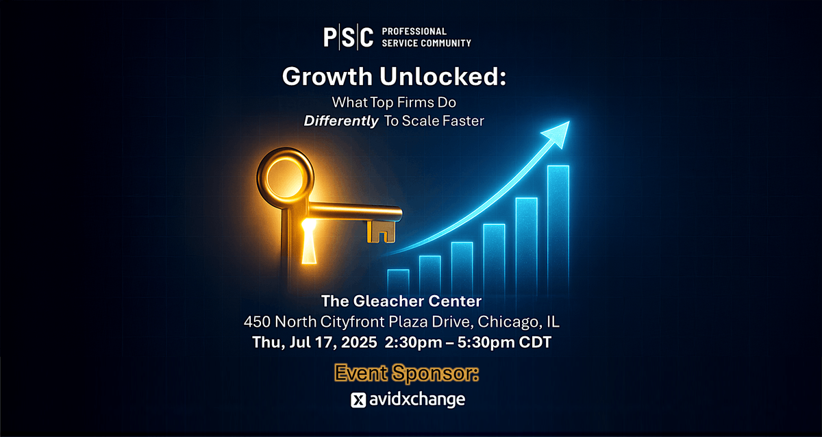 Growth Unlocked:  What Top Firms Do Differently to Scale Faster, 17 July | Event in Chicago | AllEvents
