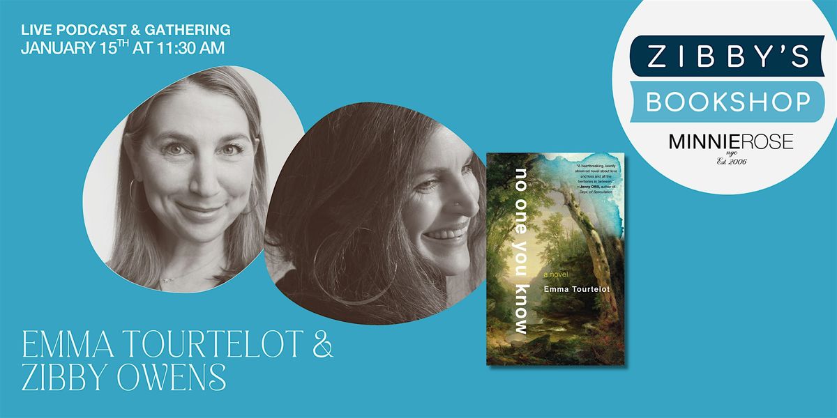 Live podcast: Emma Tourtelot + Zibby Owens at Zibby's Bookshop Pop-up NYC, 15 January | Event in New York