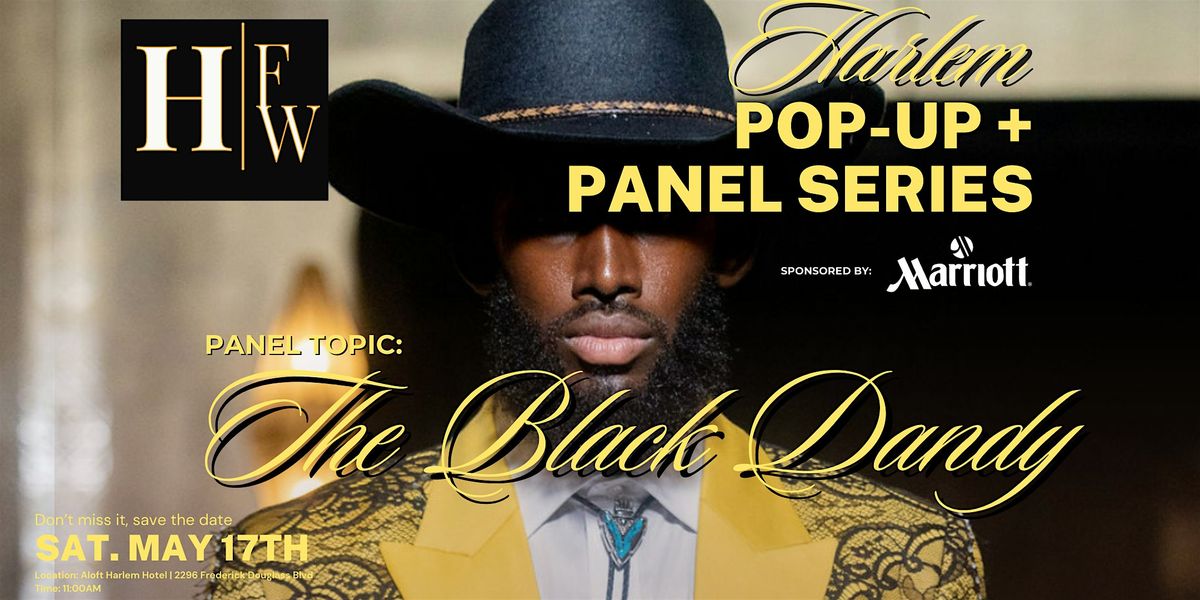 The Black Dandy| Pop-Up + Panel Series, 17 May | Event in New York | AllEvents