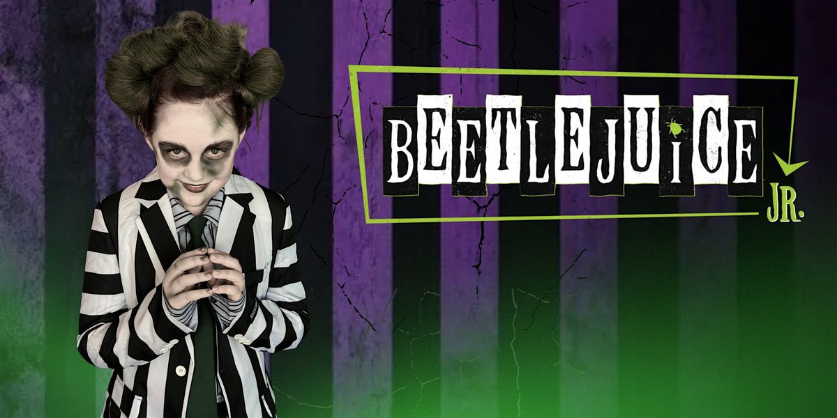 [CLOSING NIGHT] Beetlejuice JR at Bay Area Performing Arts, 1 November | Event in Daphne | AllEvents