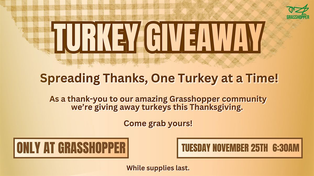 Turkey Giveaway — Only at Grasshopper | Event in Chula Vista | AllEvents