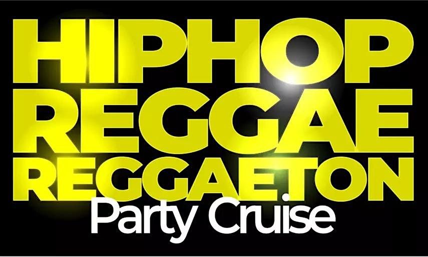 HIPHOP REGGAE REGGAETON PARTY CRUISE, 22 August | Event in New York | AllEvents