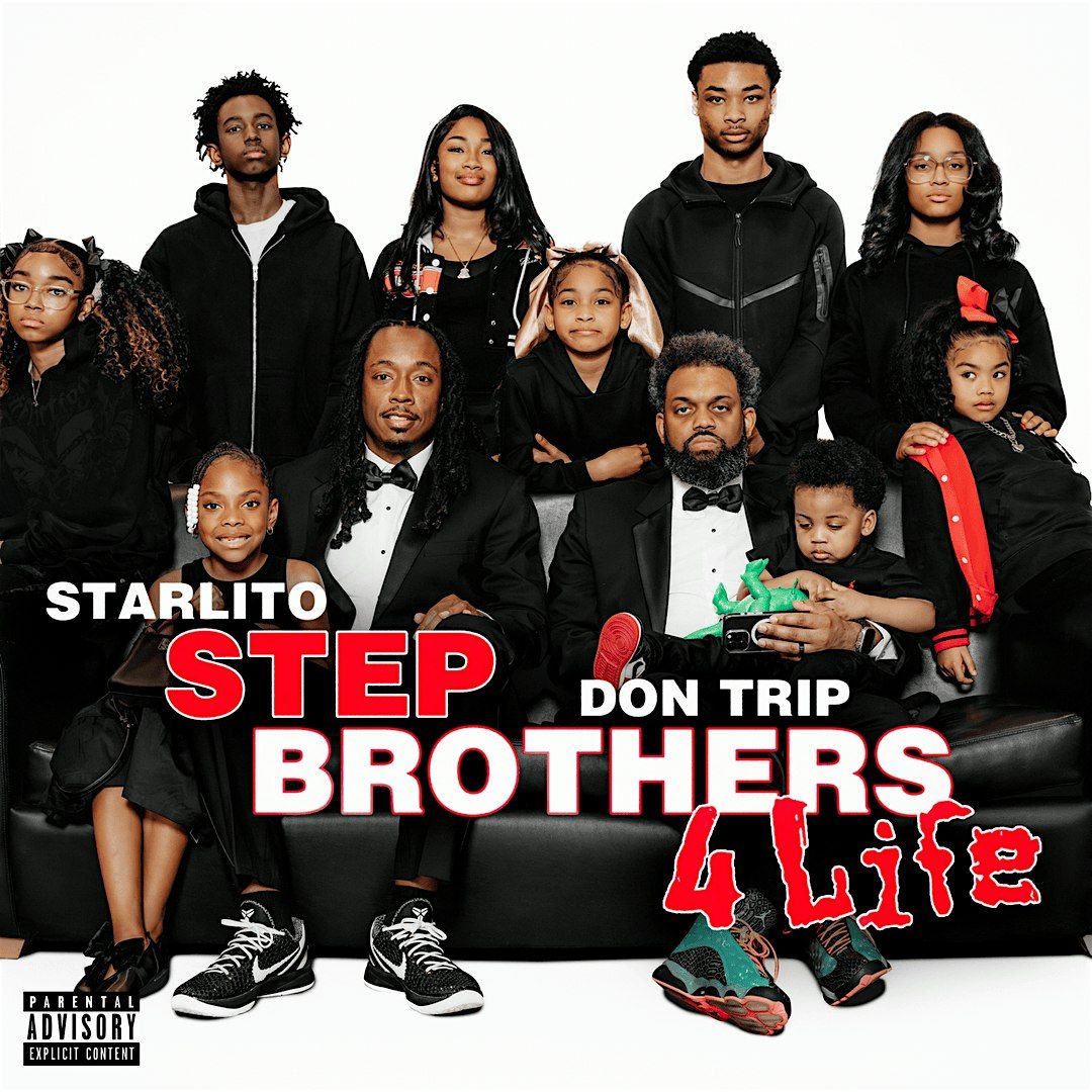 THE STEPBROTHERS  4 LIFE TOUR STARRING STARLITO & DON TRIP, 26 July | Event in Columbus | AllEvents