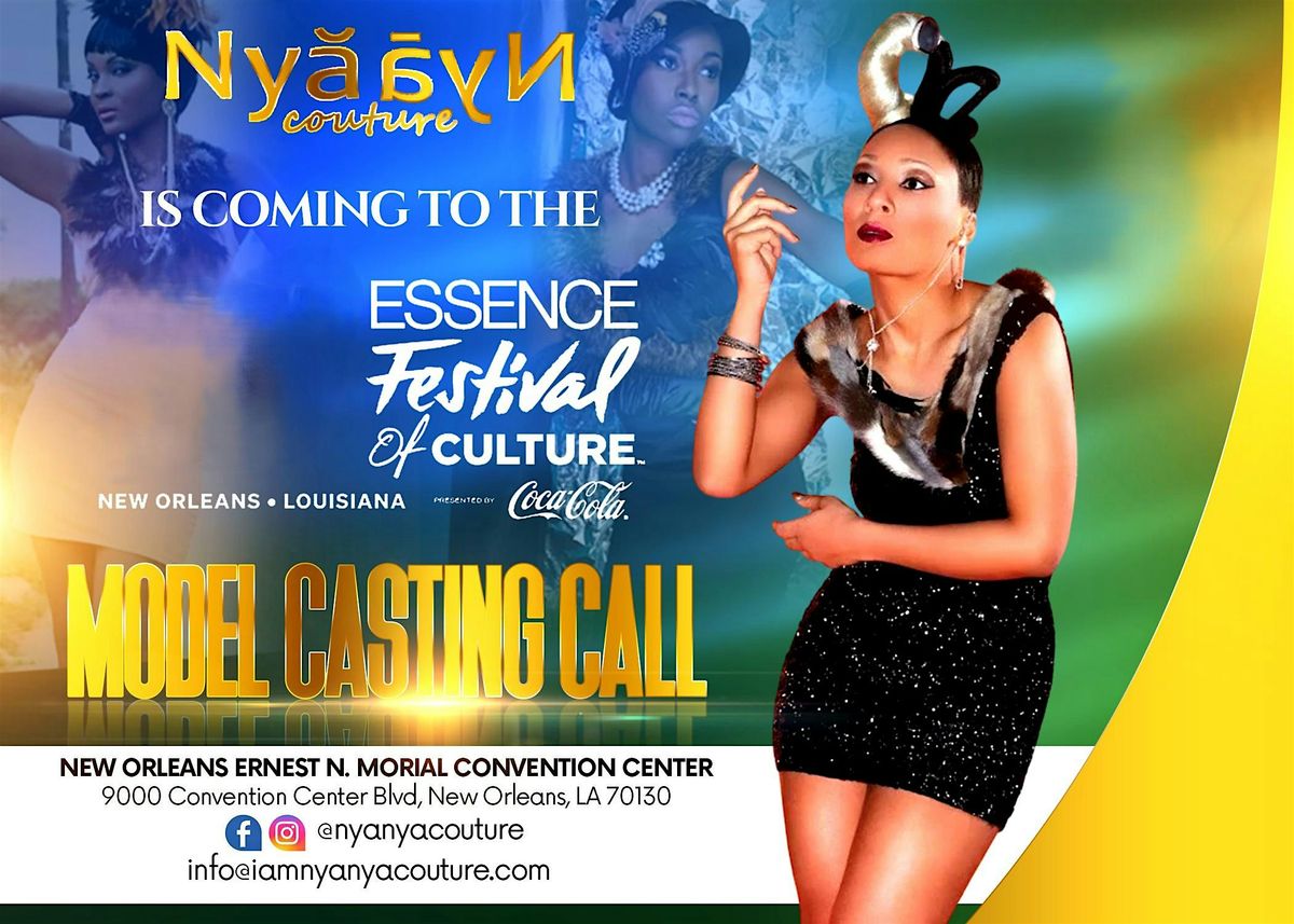 NOW CASTING: MODELS FOR A CELEBRITY FASHION SHOW AT ESSENCE MUSIC FESTIVAL, 1 July | Event in New Orleans