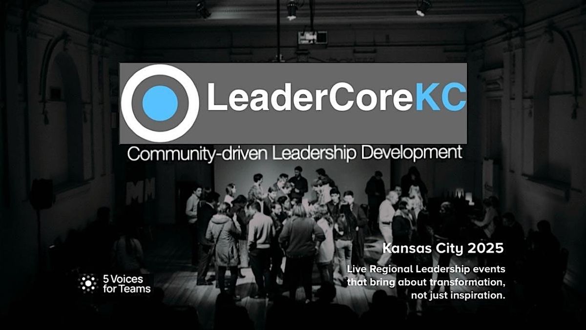 LeaderCoreKC - Strength in Collaboration, 11 September | Event in Lee's Summit | AllEvents