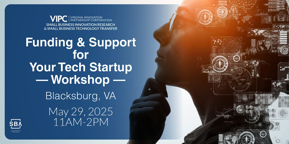 Funding & Support for Your Tech Startup Workshop | Event in Blacksburg | AllEvents