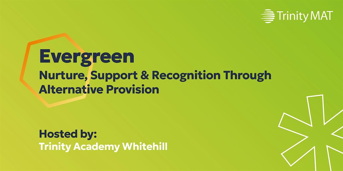 Evergreen at Whitehill - Alternative Provision, 17 March | Event in Halifax | AllEvents