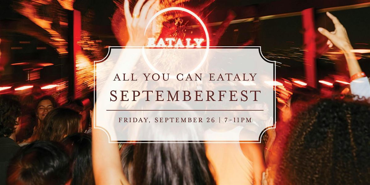 All You Can Eataly Septemberfest, 26 September | Event in Chicago | AllEvents