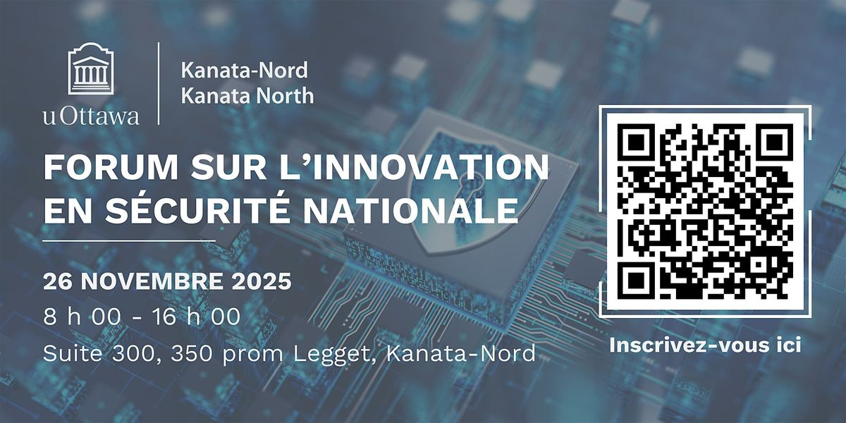 Forum sur l’innovation en matière de sécurité nationale – uOttawa KN, 26 November | Event in Ottawa