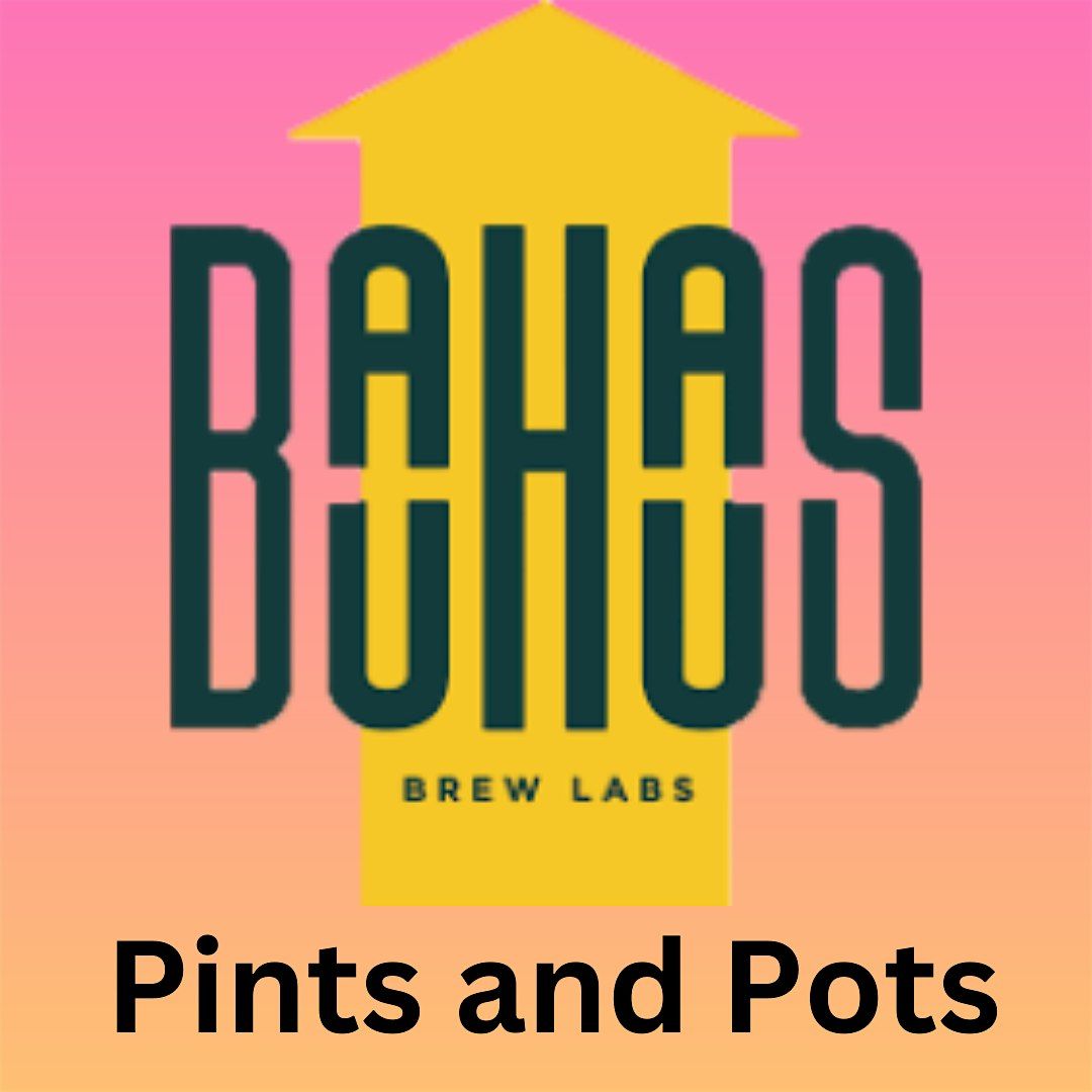 Pints and Pots 12/7/25 at Bauhaus Brew Labs 1pm - 3pm, 7 December | Event in Minneapolis | AllEvents