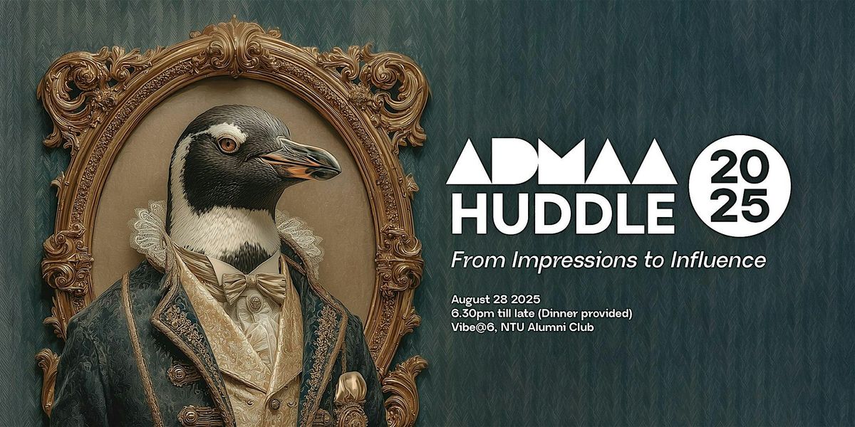 ADMAA Huddle 2025: From Impressions to Influence, 28 August | Event in Singapore | AllEvents
