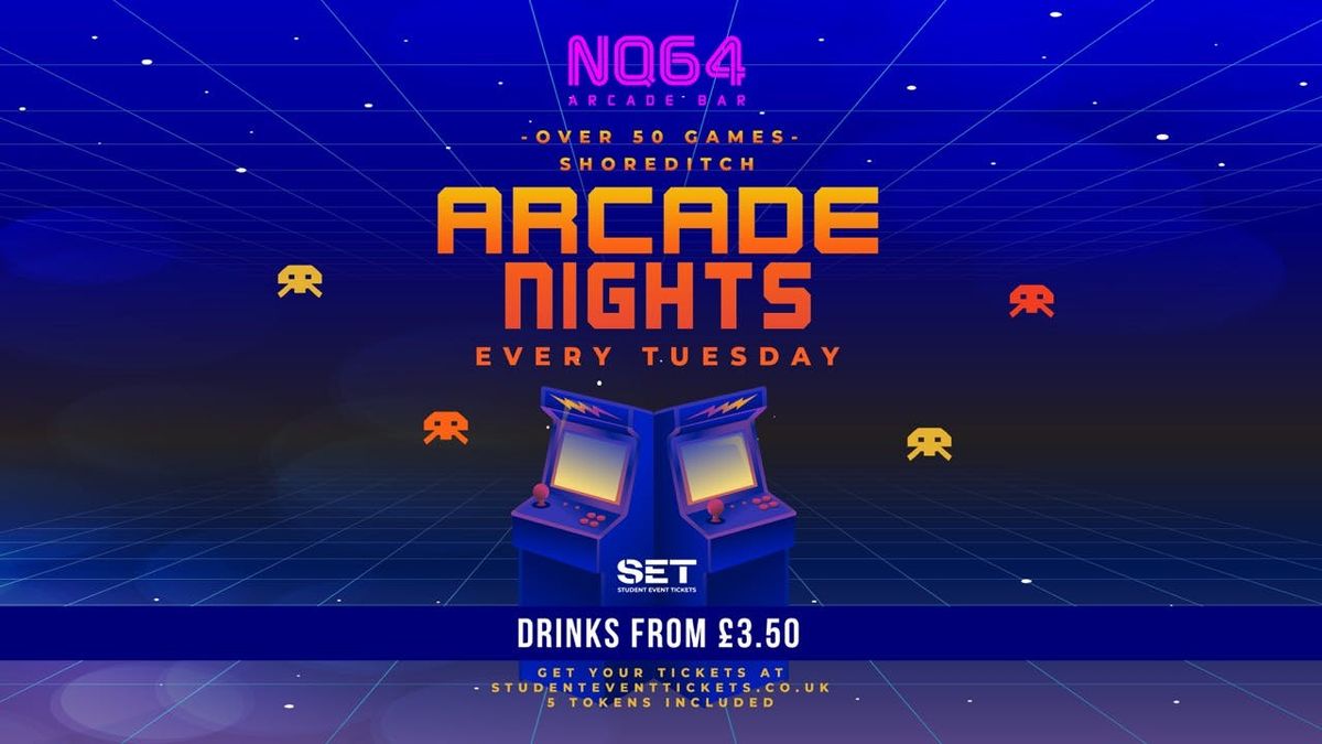 Arcade Nights at NQ64 Shoreditch - Tuesday 8th July, 8 July | Event in London | AllEvents