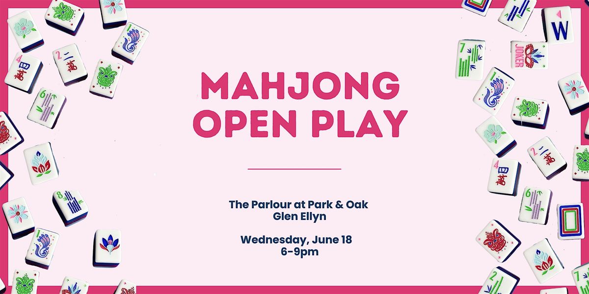 Mahjong Open Play at Park & Oak, 18 June | Event in Glen Ellyn | AllEvents