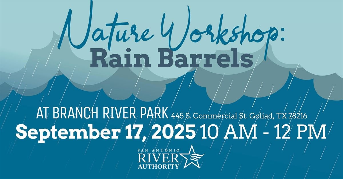 Nature Workshop- Rain Barrels, 17 September | Event in Goliad | AllEvents