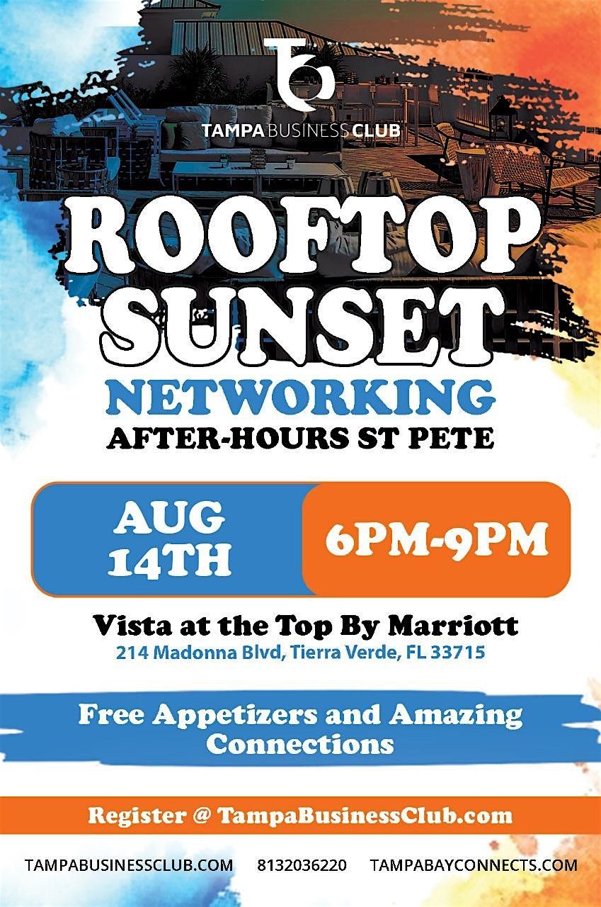 ROOFTOP NETWORKING AFTER-HOURS @VISTA ON THE TOP BY MARRIOT, 14 August | Event in Tierra Verde | AllEvents