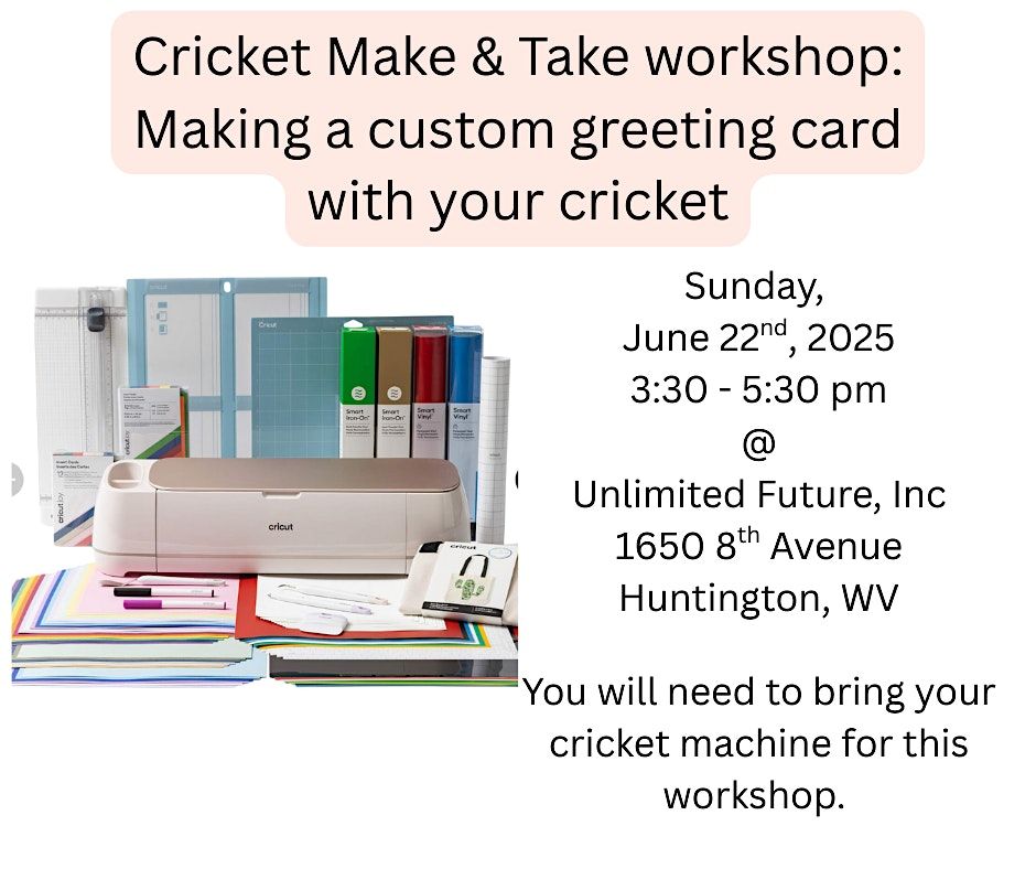 Cricket Machine Make & Take with Nancy: Make a custom greeting card., 22 June | Event in Huntington | AllEvents