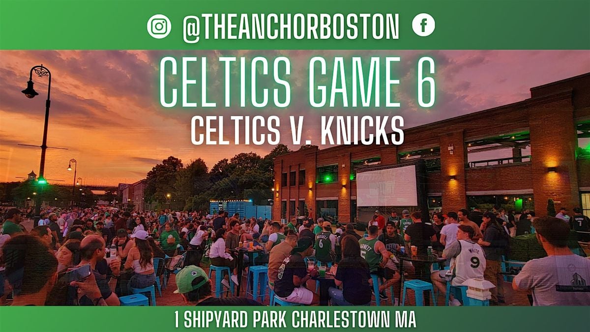 Celtics Game 6 Vs. New York Knicks | Event in Boston | AllEvents