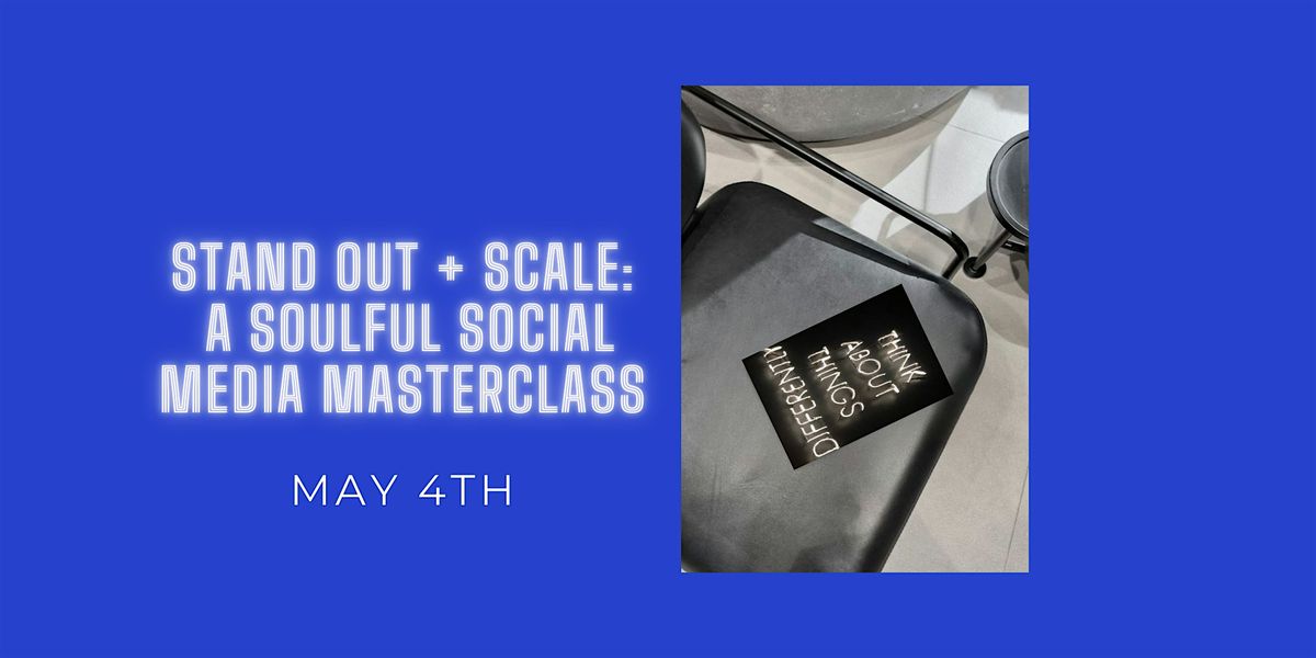 Stand Out + Scale: A Soulful Social Media Masterclass -@bizcoachsasha  (CO), 4 May | Event in Denver | AllEvents