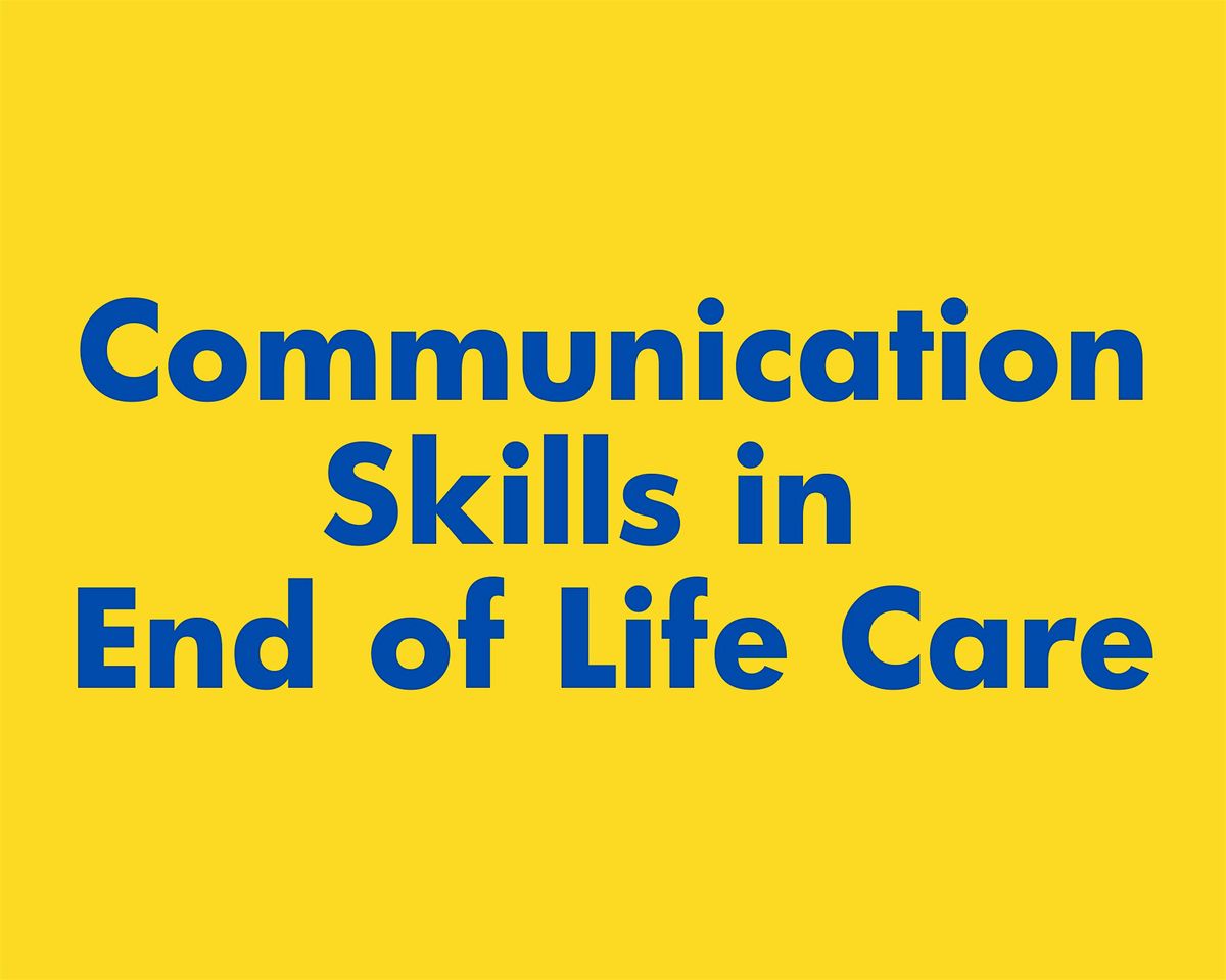 Communication Skills in End of Life Care Training, 24 November | Event in Hayle | AllEvents