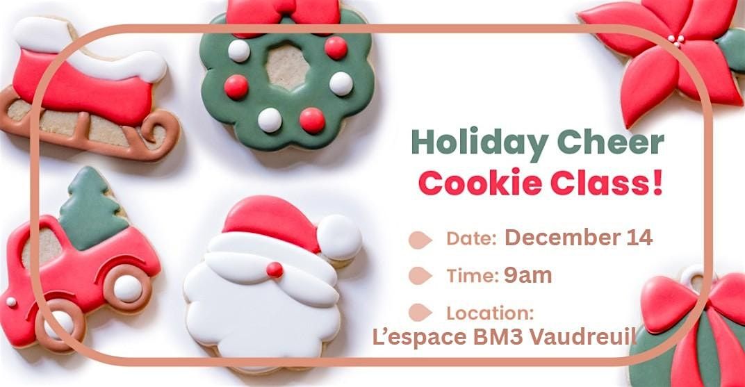 Holiday Cheer Sugar Cookie Decorating Class!, 14 December | Event in Vaudreuil-Dorion | AllEvents
