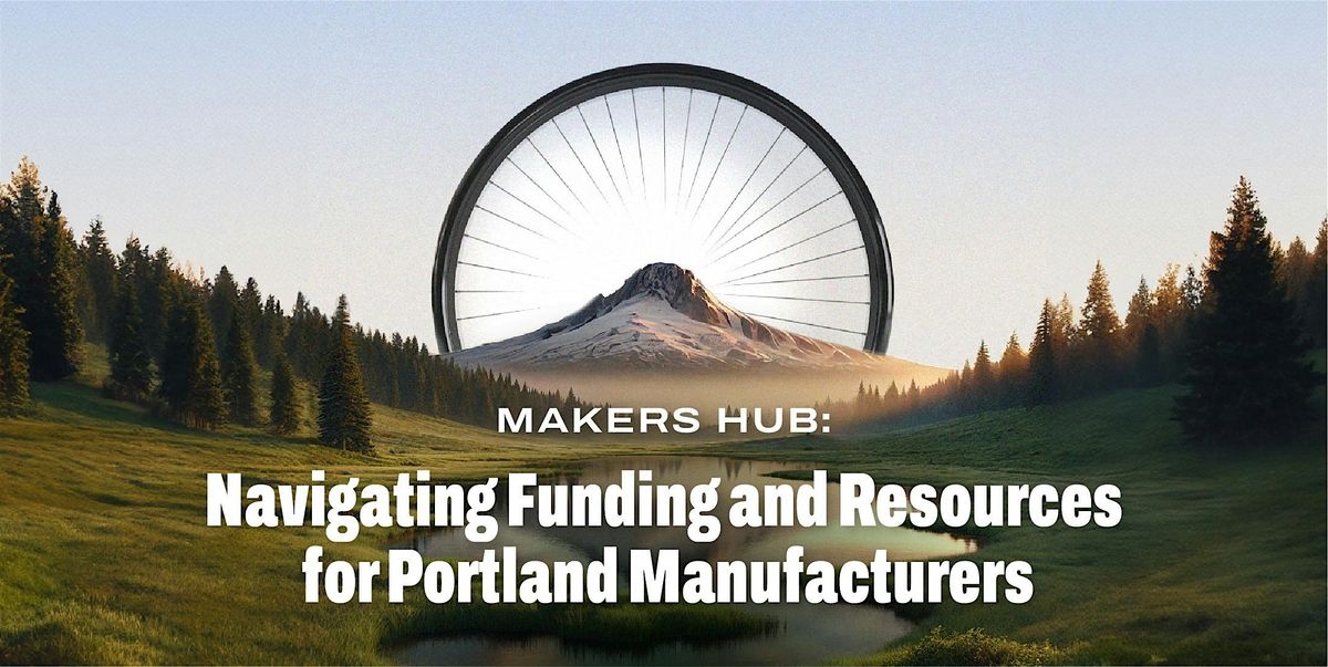 Makers Hub:, 26 June | Event in Portland | AllEvents